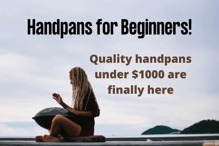 Beginner Handpans – The Best & First Handpan for Beginners